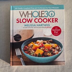 Whole30 Slow Cooker Cookbook